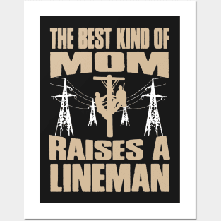 Best Kind Of Mom Raises A Lineman Posters and Art